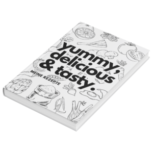 Yummy, Delicious & Tasty | Meine Rezepte zum Kochen & Backen: Mein Persönliches Koch- und Backbuch zum Selbstausfüllen